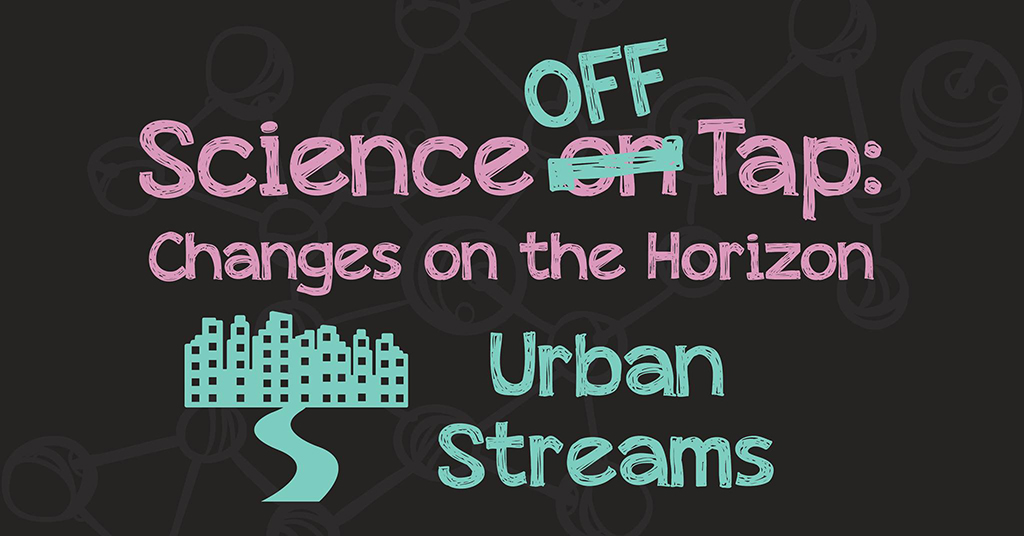 science off tap, urban streams with florida museum