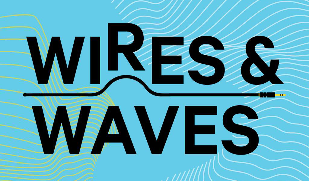 wires and waves