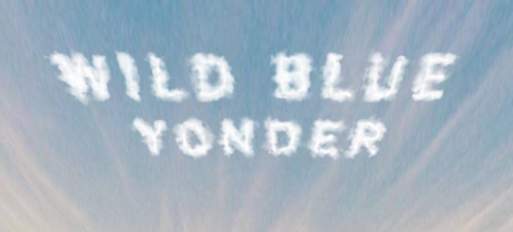 wild blue yonder