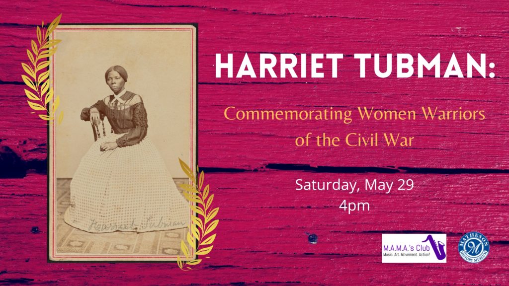 harriet tubman event with the matheson museum