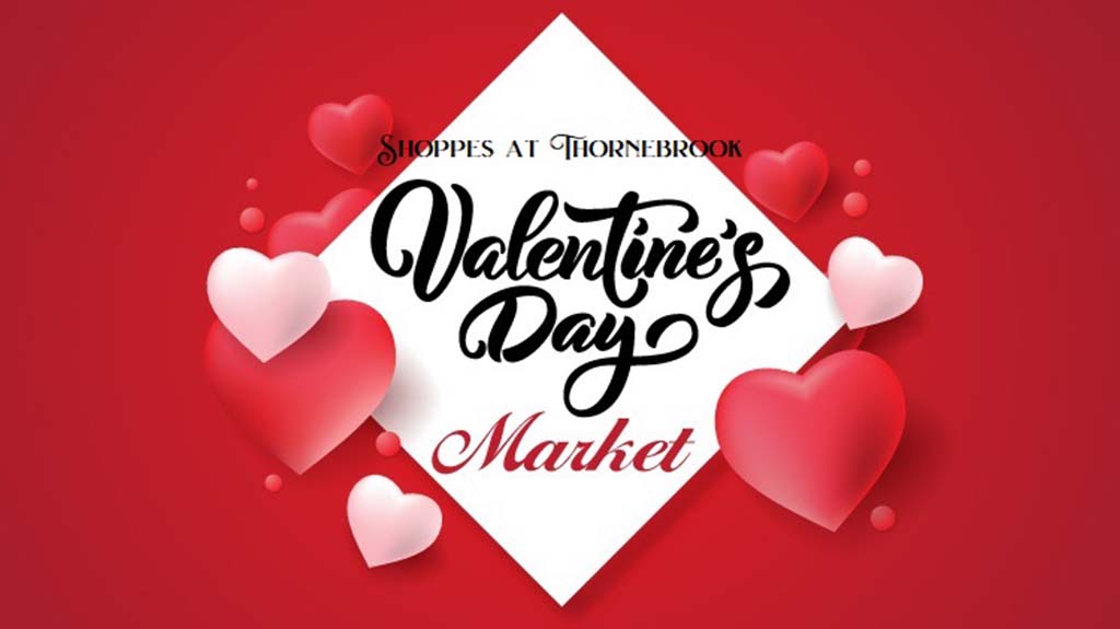 Shoppes at Thornebrook Valentine's Day Market